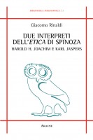 Due interpreti dell\'Etica di Spinoza: Harold H Joachim e Karl Jaspers
