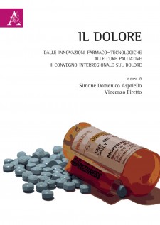 Il dolore Dalle innovazioni farmaco tecnologiche alle cure palliative II Convegno Interregionale sul Dolore