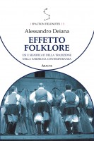 Effetto folklore Usi e significati della tradizione nella Sardegna contemporanea