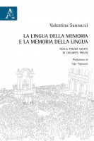 La lingua della memoria e la memoria della lingua Nella piazza vuota di Dolores Prato