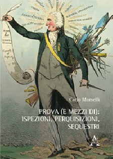 Prova (e mezzi di): ispezioni perquisizioni sequestri