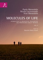 Molecules of life Introduction to prediventive regenerative and personalized health medicine Vol 2