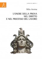 L\'onere della prova nel diritto e nel processo del lavoro