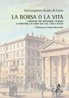 La borsa o la vita L\'impegno per rifondare l\'Europa e rimetterla in gara con USA Cina e Russia