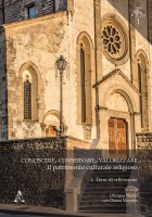 Conoscere conservare valorizzare il patrimonio culturale religioso Vol 1: Temi di riflessione