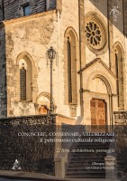 Conoscere conservare valorizzare il patrimonio culturale religioso Vol 2: Arte architettura paesaggio