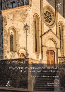 Conoscere conservare valorizzare il patrimonio culturale religioso Vol 3: Archivi biblioteche musei