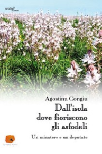 Dall\'isola dove fioriscono gli asfodeli Un minatore e un deputato