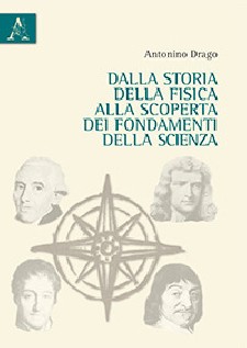 Dalla storia della fisica alla scoperta dei fondamenti della scienza