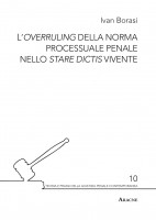 L\'overruling della norma processuale penale nello stare dictis vivente