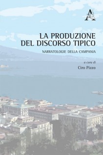 La produzione del discorso tipico Narratologie della Campania
