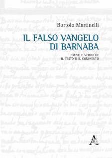 Il falso Vangelo di Barnaba Prove e verifiche Il testo e il commento