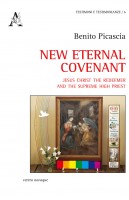 New eternal covenant Jesus Christ the redeemer and the supreme high priest