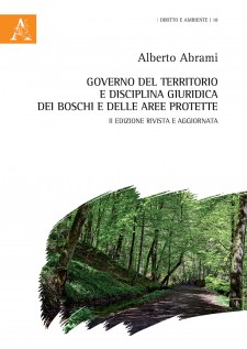 Governo del territorio e disciplina giuridica dei boschi e delle aree protette