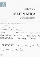 Matematica Metodi per il calcolo e la rapresentazione