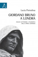 Giordano Bruno a Londra Analisi letteraria e filosofica delle opere londinesi