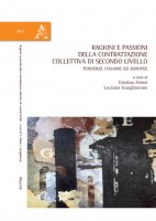 Ragioni e passioni della contrattazione collettiva di secondo livello Tendenze italiane ed europee