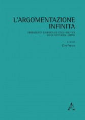 L\'argomentazione infinita Ermeneutica giuridica ed etico...