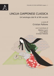 Lingua giapponese classica Un\'antologia (dal IX al XIX sec)