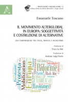 Il movimento alterglobal in Europa: soggettività e costruzione di alternative. Una comparazione tra Italia, Francia e In
