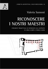 Riconoscere i nostri maestri. Strumenti progettuali di...