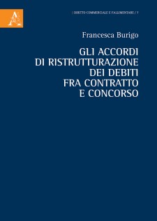 Gli accordi di ristrutturazione dei debiti fra contratto e concorso