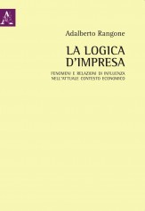 La logica d'impresa. Fenomeni e relazioni di influenza...