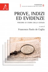 Prove, indizi ed evidenze. Percorsi di storia della scienza