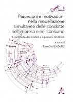 Percezioni e motivazioni nella modellazione simultanea delle condotte nell'impresa e nel consumo. Il contributo dei mode