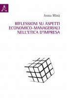 Riflessioni su aspetti economico-manageriali nell'etica d'impresa