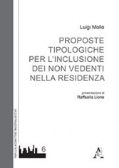 Proposte tipologiche per l'inclusione dei non vedenti...