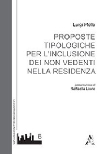 Proposte tipologiche per l'inclusione dei non vedenti nella residenza