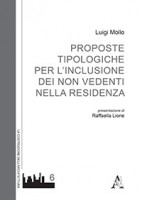 Proposte tipologiche per l'inclusione dei non vedenti nella residenza