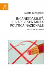 Incandidabilità e rappresentanza politica nazionale....