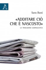 Additare ciò che è nascosto. La traduzione giornalistica