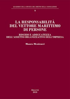 La responsabilità del vettore marittimo di persone. Rischio e adeguatezza dell'assetto organizzativo dell'impresa