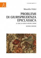 Problemi di giusriprudenza epiclassica. Il caso di...