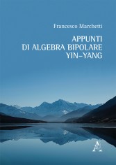 Appunti di algebra bipolare Yin-Yang