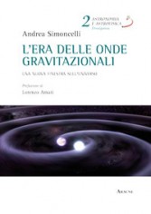 L'era delle onde gravitazionali. Una nuova finestra...