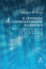 Il fenomeno dell'imprenditorialità accademica. Elementi...