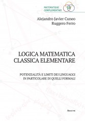 Logica matematica classica elementare. Potenzialità e...