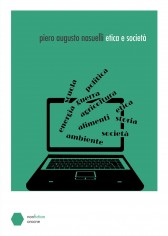 Etica e società. Diario della crisi socioeconomica dal...