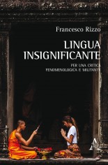 Lingua insignificante. Per una critica fenomenologica e...