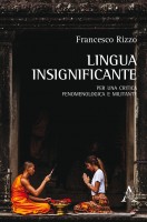 Lingua insignificante. Per una critica fenomenologica e militante