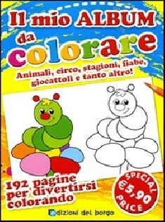 IL MIO ALBUM DA COLORARE ANIMALI CIRCO