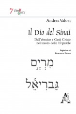 Il Dio del Sinai. Dall'ebraico a Gesù Cristo nel tesoro...