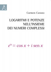Logaritmi e potenze nell'insieme dei numeri complessi