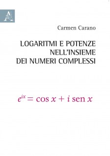 Logaritmi e potenze nell'insieme dei numeri complessi