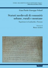 Statuti medievali di comunità urbane, rurali e montane....