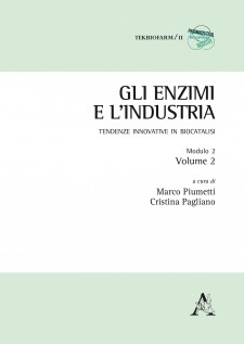 Gli enzimi e l'industria. Tendenze innovative in biocatalisi. Vol. 2/2